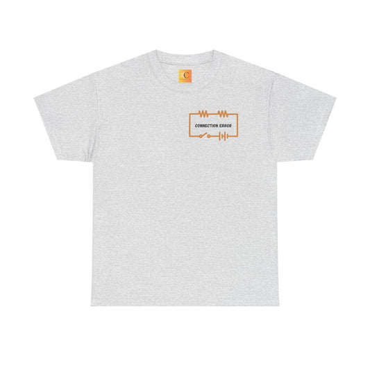Connection Error: Heavy Cotton Tee