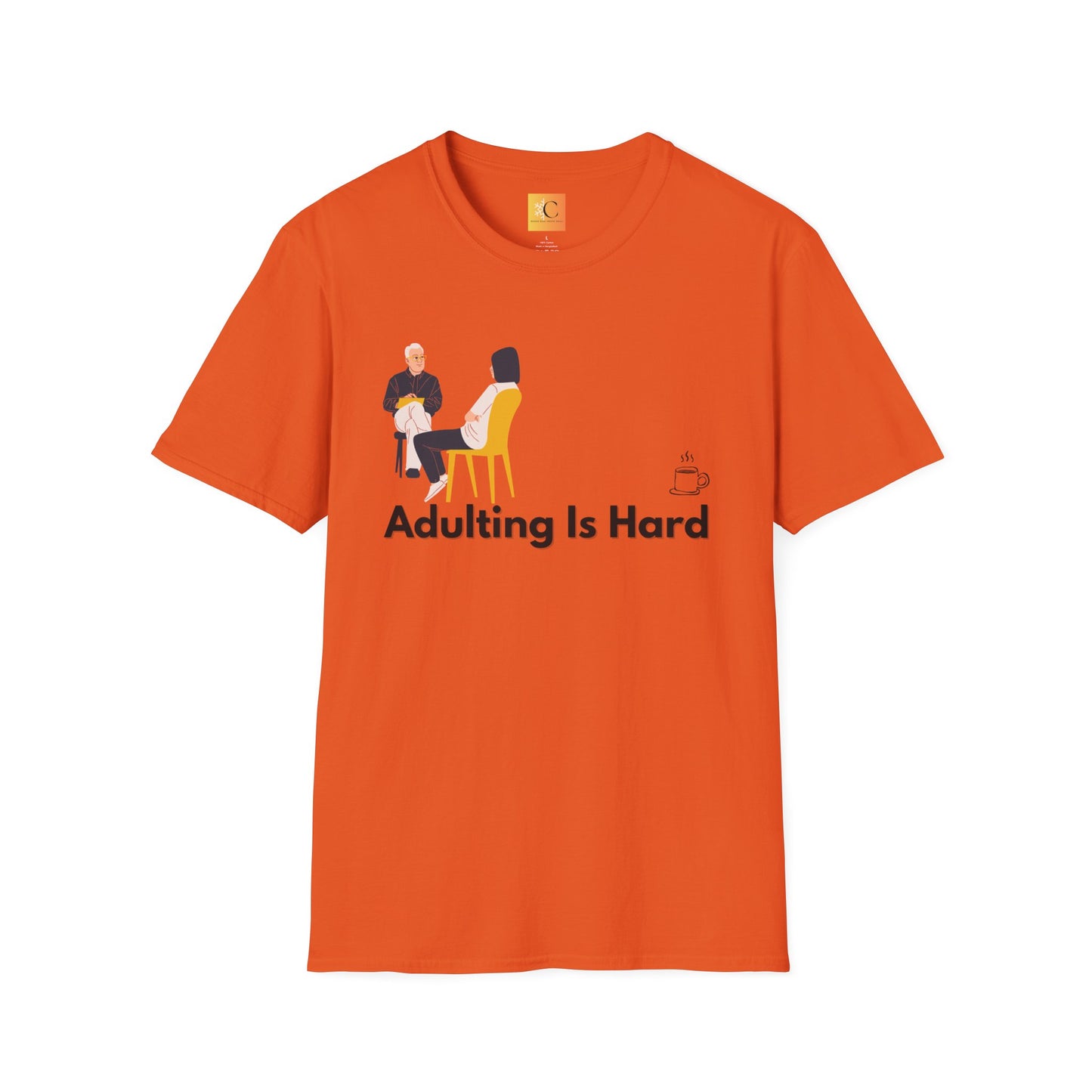 Adulting is Hard Unisex T-Shirt
