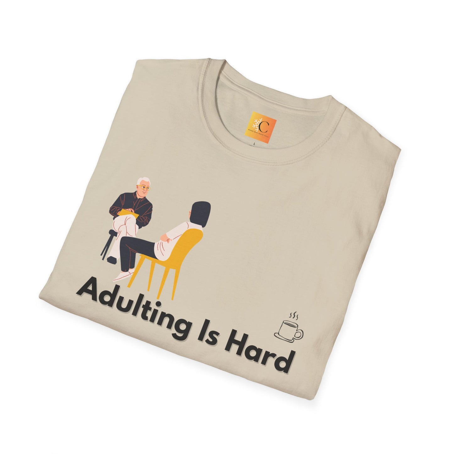 Adulting is Hard Unisex T-Shirt