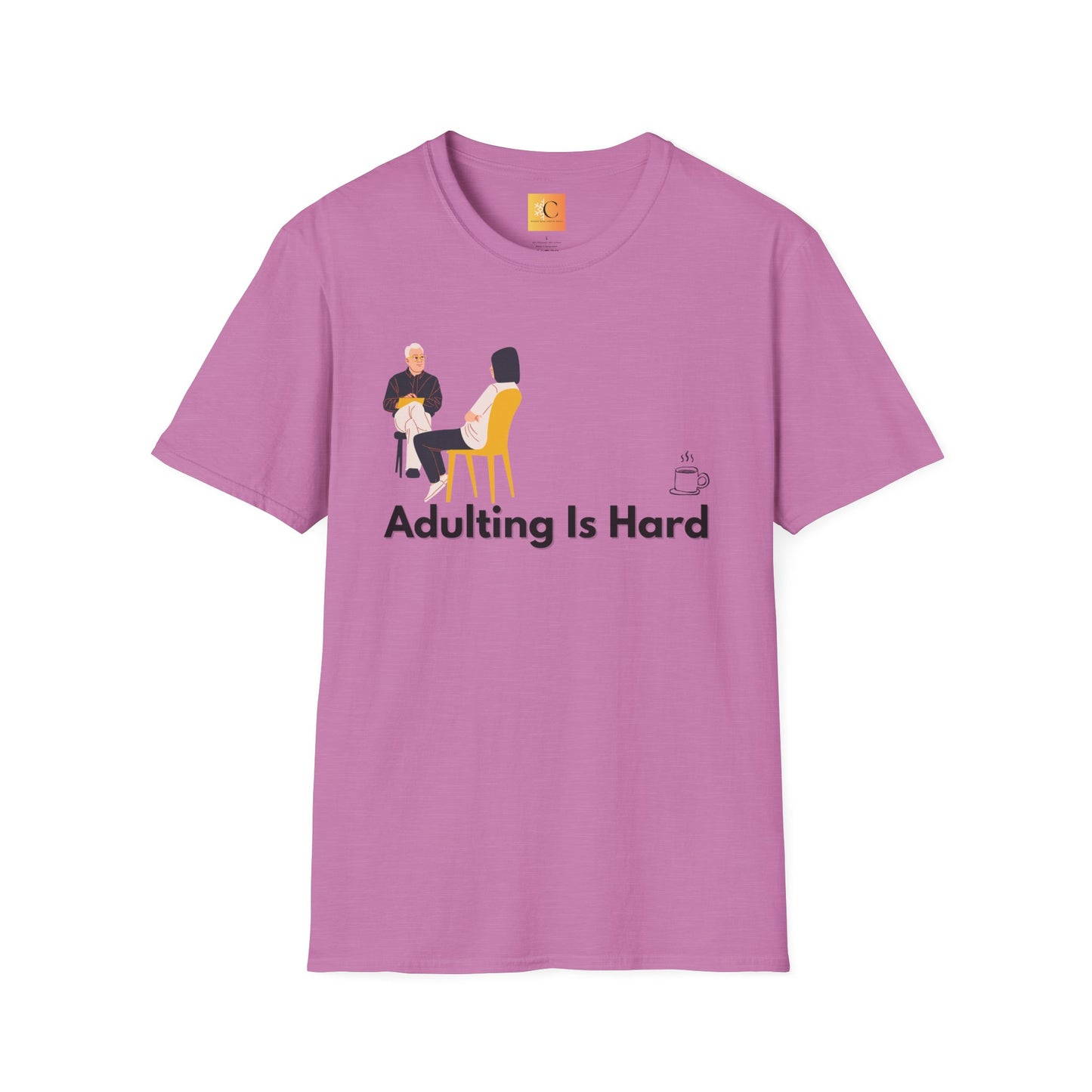 Adulting is Hard Unisex T-Shirt