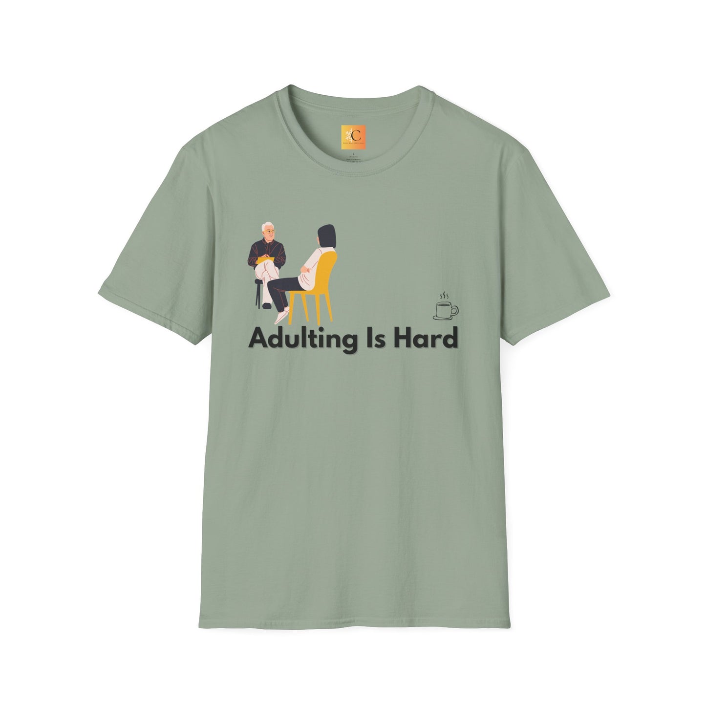 Adulting is Hard Unisex T-Shirt