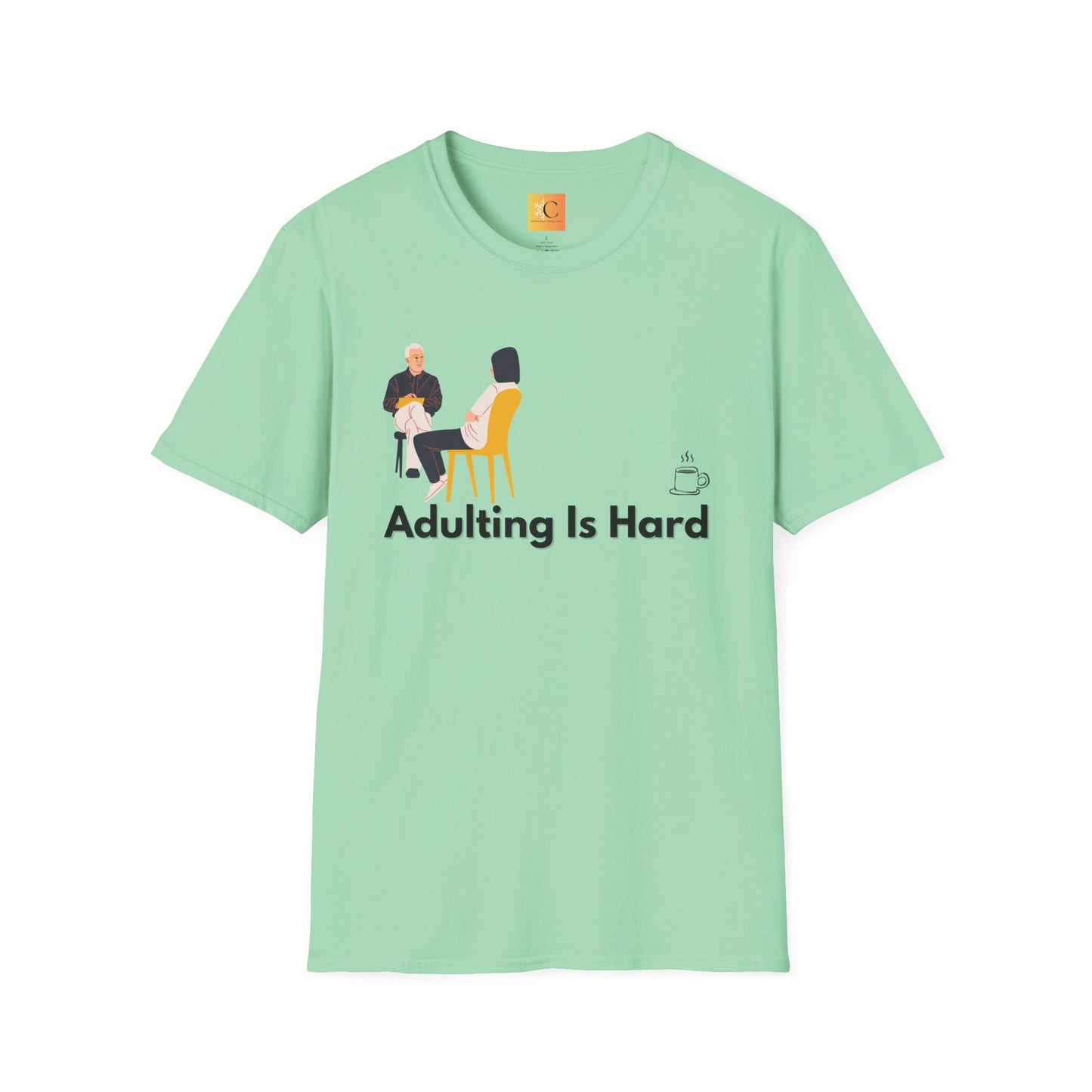 Adulting is Hard Unisex T-Shirt
