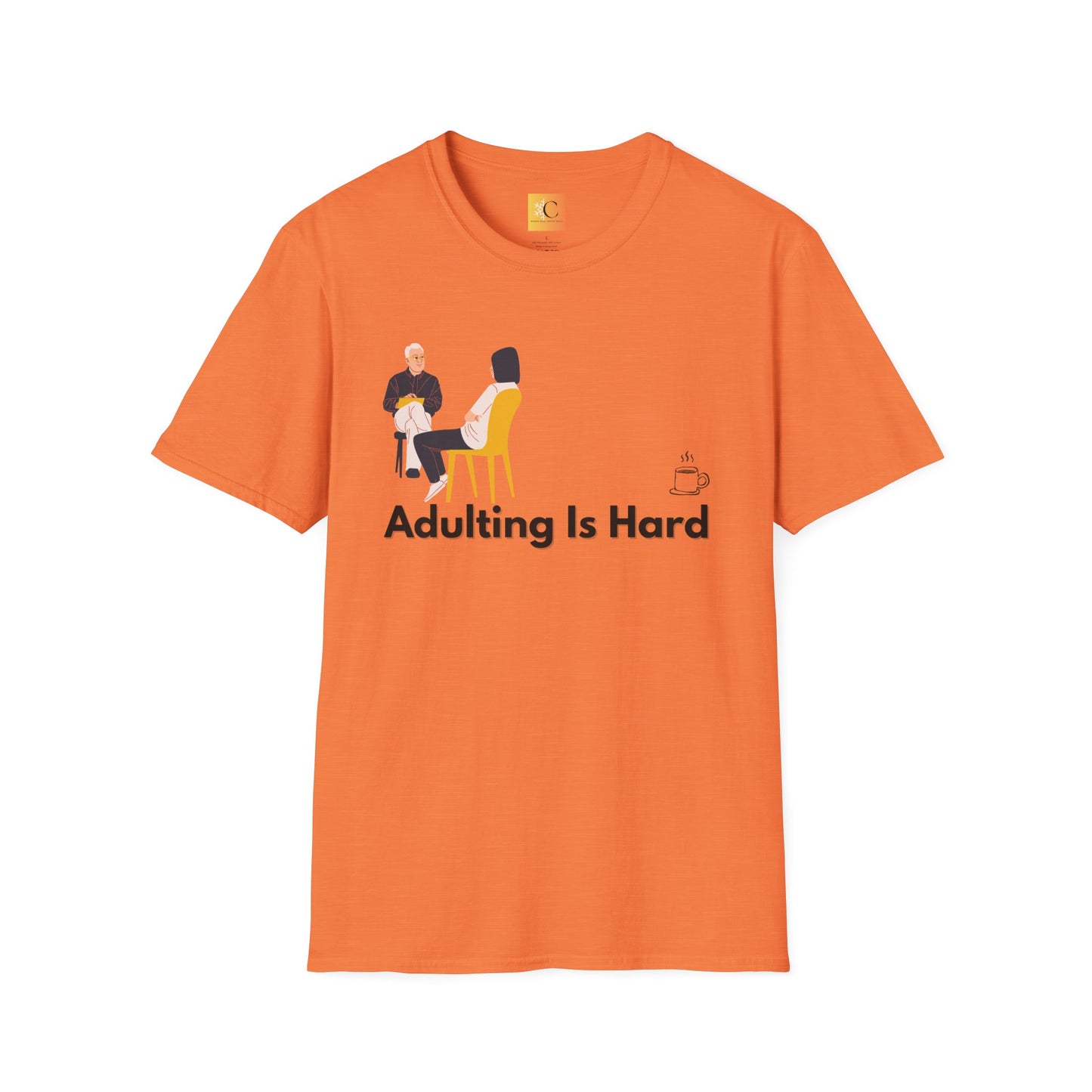 Adulting is Hard Unisex T-Shirt